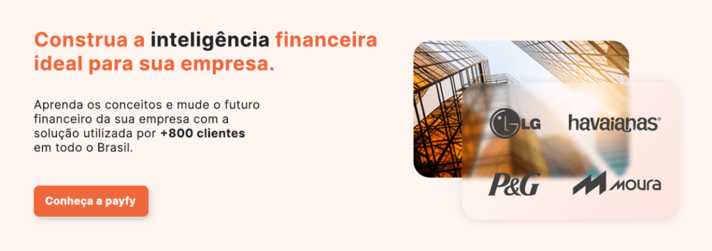 Inteligência Financeira ideal para a sua empresa | Payfy